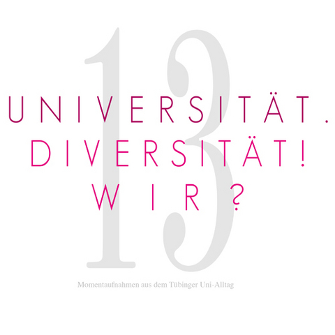 Universität. Diversität! Wir? - 