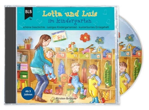 Lotta und Luis im Kindergarten - Kirsten Brünjes