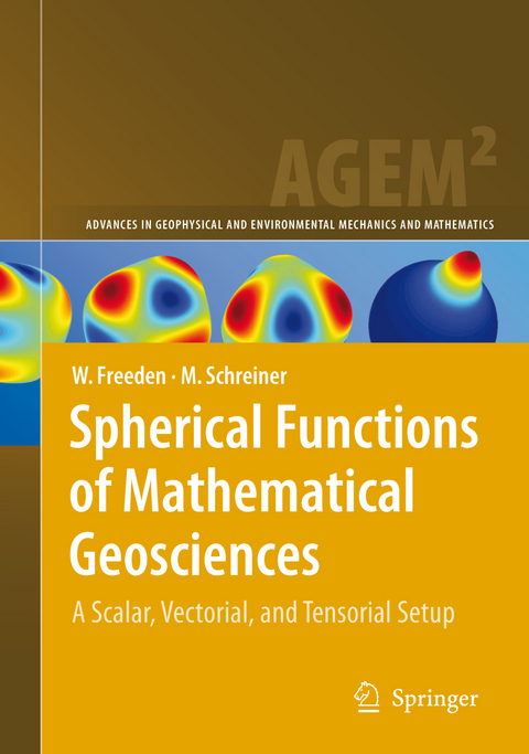 Spherical Functions of Mathematical Geosciences - Willi Freeden, Michael Schreiner