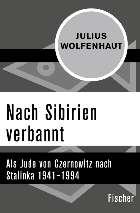 Nach Sibirien verbannt - Julius Wolfenhaut