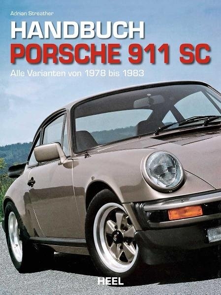 Handbuch Porsche 911 SC - Adrian Streather,  Adrian Streather