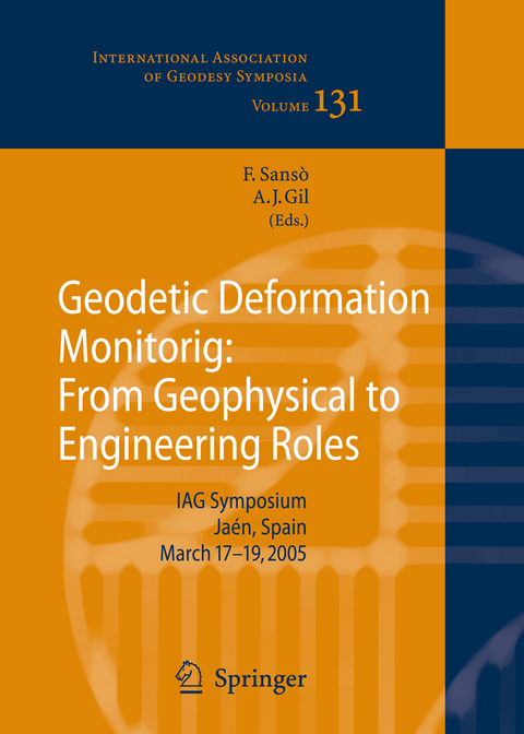 Geodetic Deformation Monitoring: From Geophysical to Engineering Roles - 