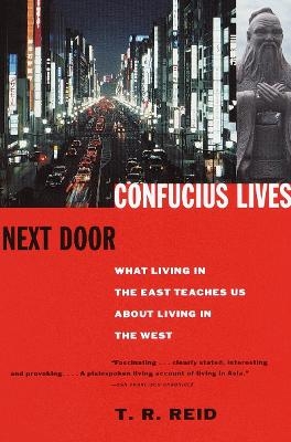 Confucius Lives Next Door - Tom Reid