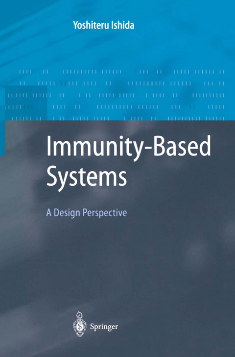 Immunity-Based Systems - Yoshiteru Ishida