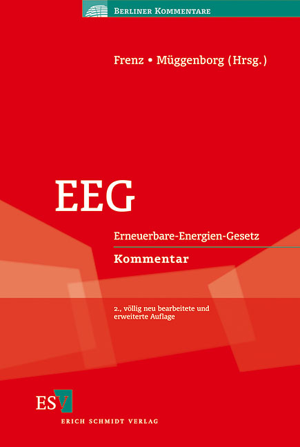 EEG - Stefan Altenschmidt, Maximilian Boemke, Paul Burgwinkel, Tilman Cosack, Ulrich Ehricke, Felix Ekardt, Peter Franke, Walter Frenz, Martin J. Ohms, Herbert Posser, Axel Preuße, Peter Georg Quicker, Thomas Schomerus, Stefan Tüngler, Ernst-Günter Weiß