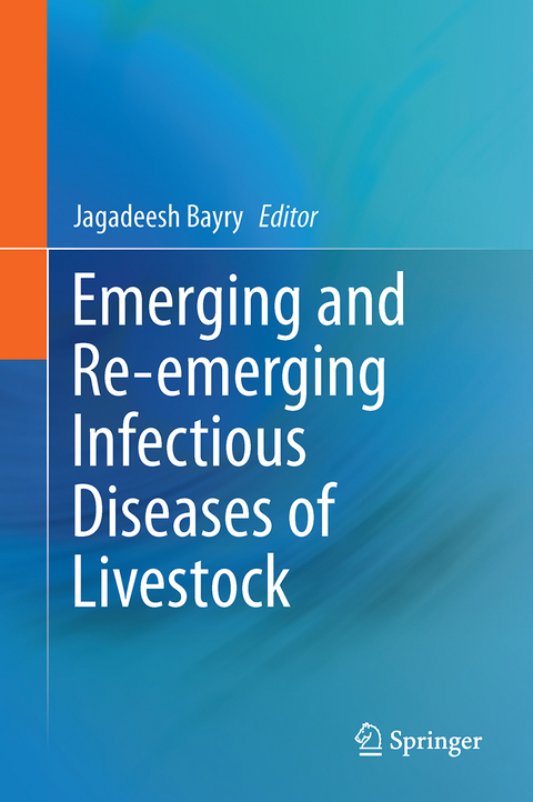 Emerging and Re-emerging Infectious Diseases of Livestock - 