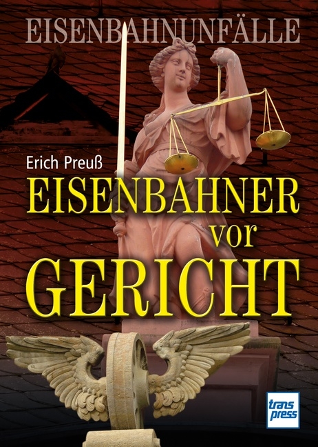 Eisenbahner vor Gericht - Erich Preuß