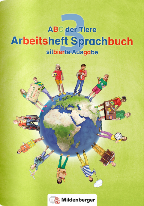 ABC der Tiere 3 – Arbeitsheft Sprachbuch, silbierte Ausgabe - Kerstin Mrowka-Nienstedt