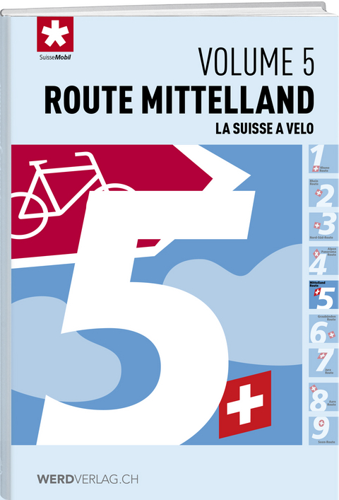 La Suisse à vélo volume 5 -  SuisseMobil