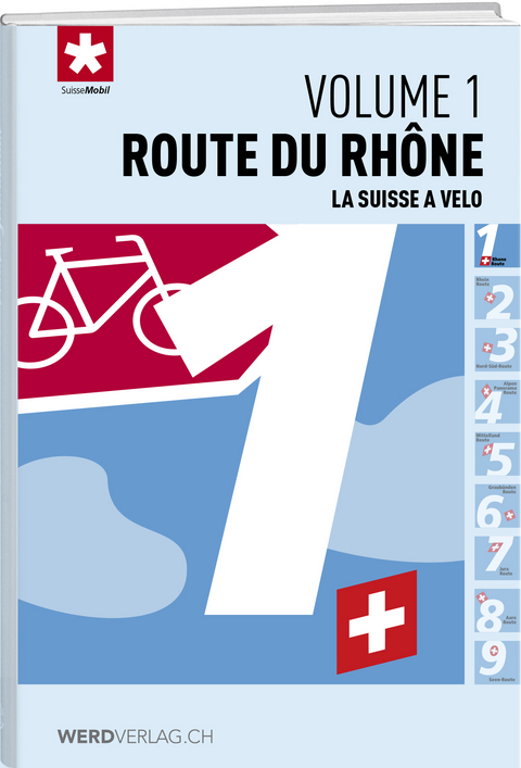 La Suisse à vélo volume 1 -  SuisseMobil