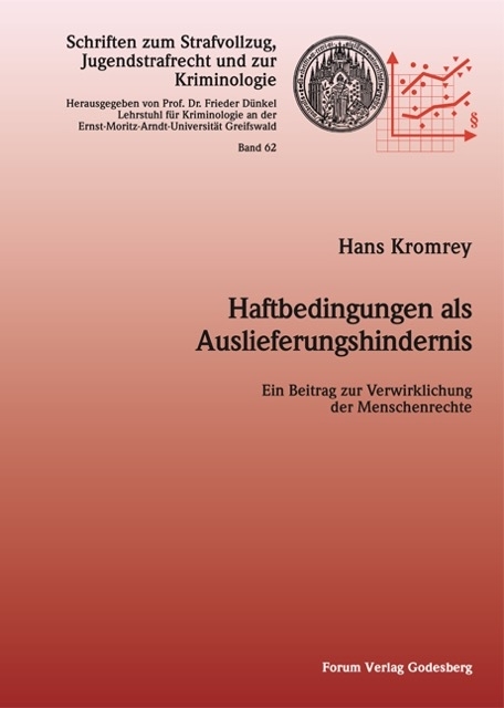 Haftbedingungen als Auslieferungshindernis - Hans Kromrey