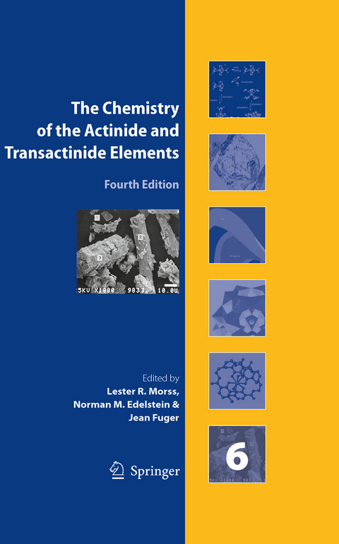 The Chemistry of the Actinide and Transactinide Elements (Volume 6) - 