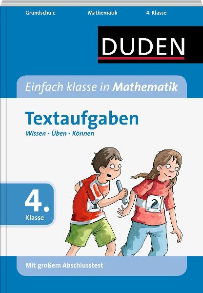 Einfach klasse in Mathematik - Textaufgaben 4. Klasse - Ute Müller-Wolfangel, Ute Schreiber