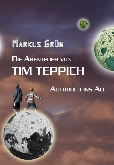 Die Abenteuer von Tim Teppich - Markus Grün