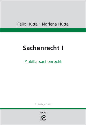 Sachenrecht I - Felix Hütte