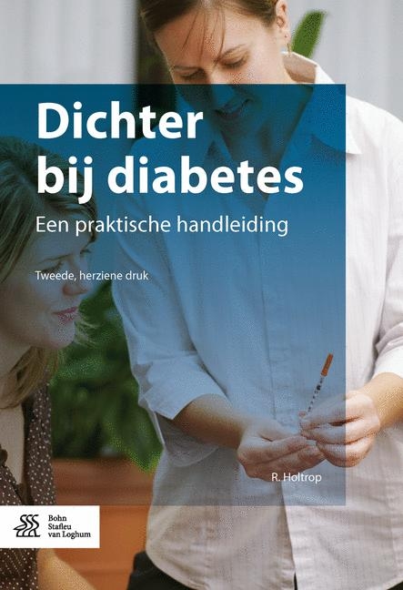 Dichter Bij Diabetes - R Holtrop