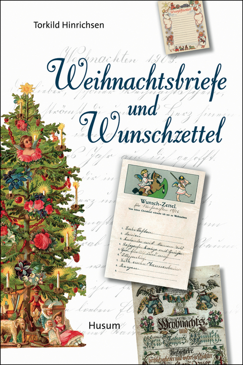 Weihnachtsbriefe und Wunschzettel - Torkild Hinrichsen