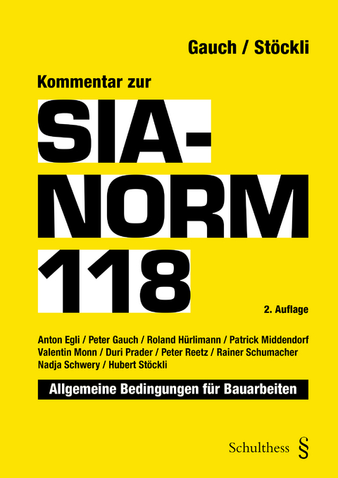 Kommentar zur SIA-Norm 118 - Anton Egli