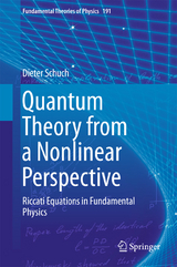 Quantum Theory from a Nonlinear Perspective - Dieter Schuch