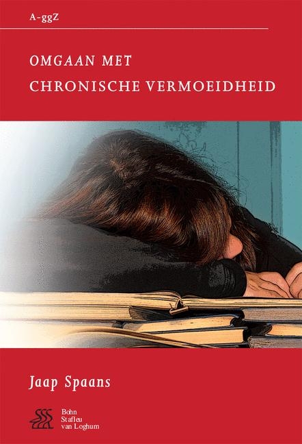 Omgaan Met Chronische Vermoeidheid - S J Swaen, W a Sterk, J a Spaans