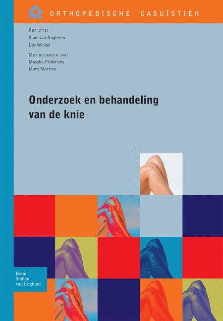 Onderzoek En Behandeling Van de Knie - Koos Van Nugteren, D Winkel