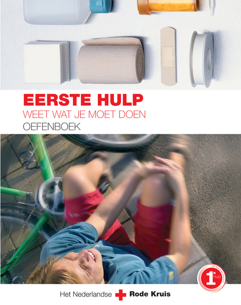 Eerste Hulp Oefenboek -  Het Nederlandse Rode Kruis