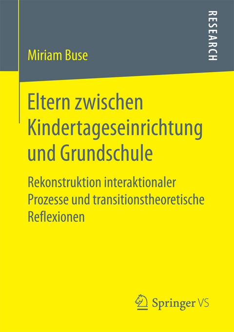 Eltern zwischen Kindertageseinrichtung und Grundschule - Miriam Buse