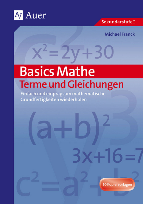 Basics Mathe: Terme und Gleichungen -  Schmidt, Hans J.