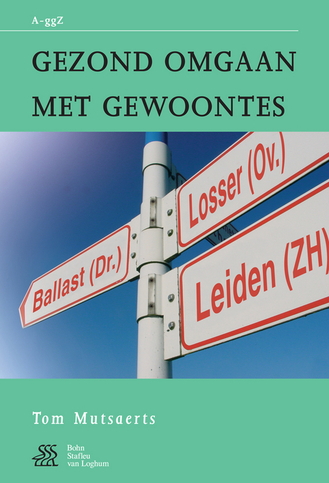 Gezond Omgaan Met Gewoontes - T C P M Mutsaers, W a Sterk, S J Swaen,  Vogelbescheming Nederland