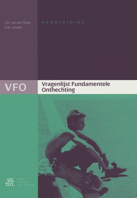 Vragenlijst Fundamentele Onthechting (VFO) Handleiding -  Scholte, Jan van der Ploeg