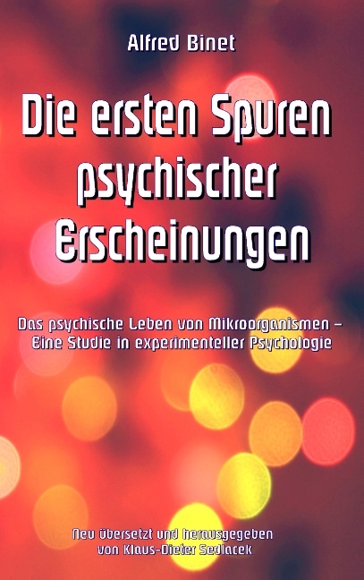 Die ersten Spuren psychischer Erscheinungen - Alfred Binet