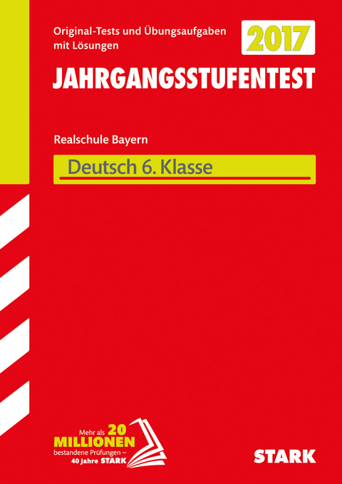 Jahrgangsstufentest Realschule Bayern - Deutsch 6. Klasse