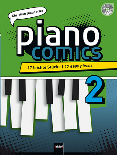 piano comics 2, inkl. Audio-CD - Christian Diendorfer