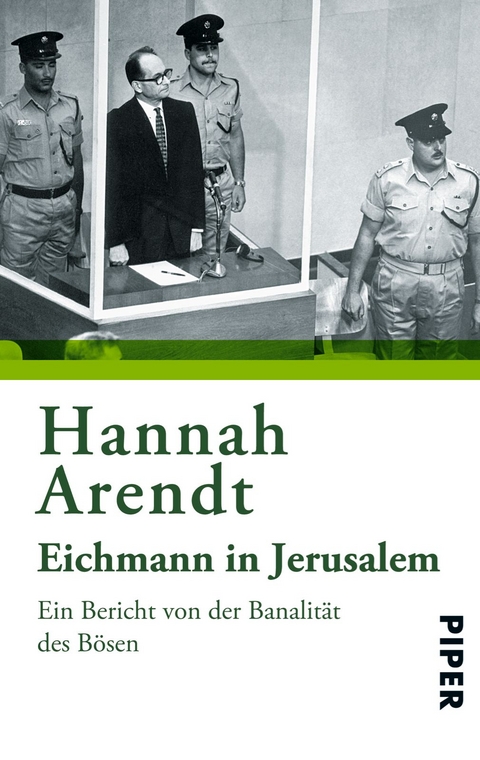 Eichmann in Jerusalem - Hannah Arendt