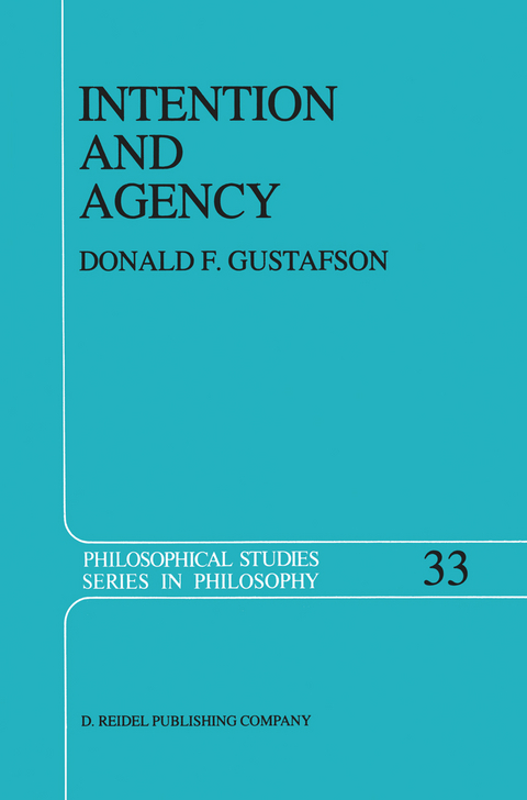 Intention and Agency - Donald F. Gustafson