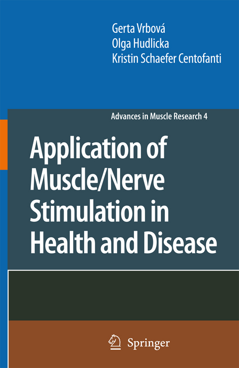 Application of Muscle/Nerve Stimulation in Health and Disease - Gerta Vrbová, Olga Hudlicka, Kristin Schaefer Centofanti