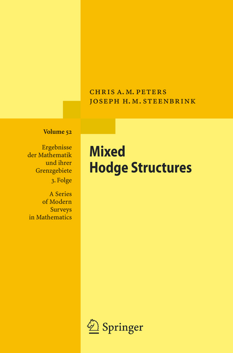 Mixed Hodge Structures - Chris A.M. Peters, Joseph H. M. Steenbrink