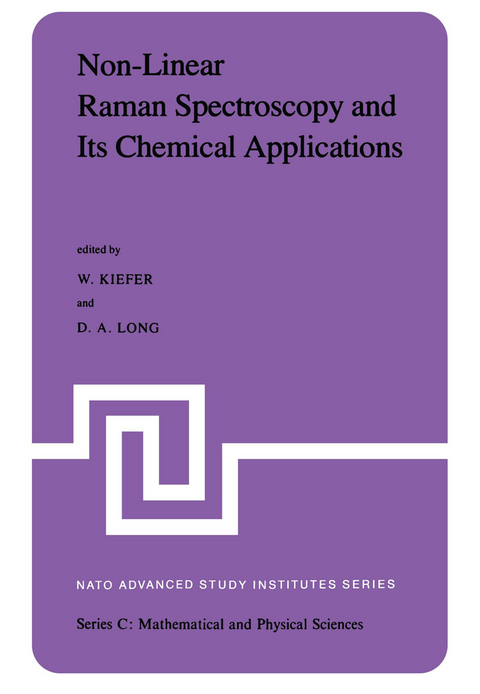 Non-Linear Raman Spectroscopy and Its Chemical Aplications - W. Kiefer, D.A. Long