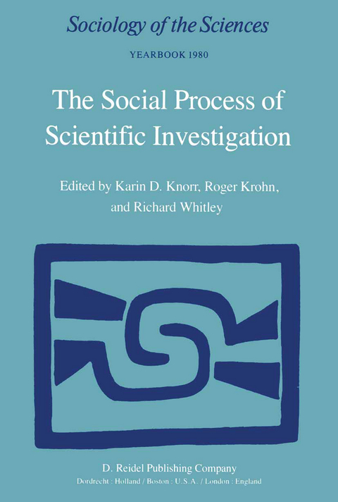 The Social Process of Scientific Investigation - 