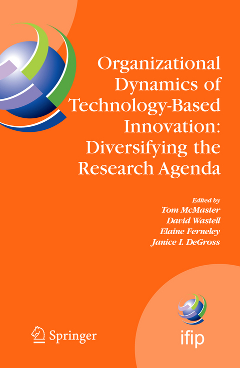 Organizational Dynamics of Technology-Based Innovation: Diversifying the Research Agenda - 