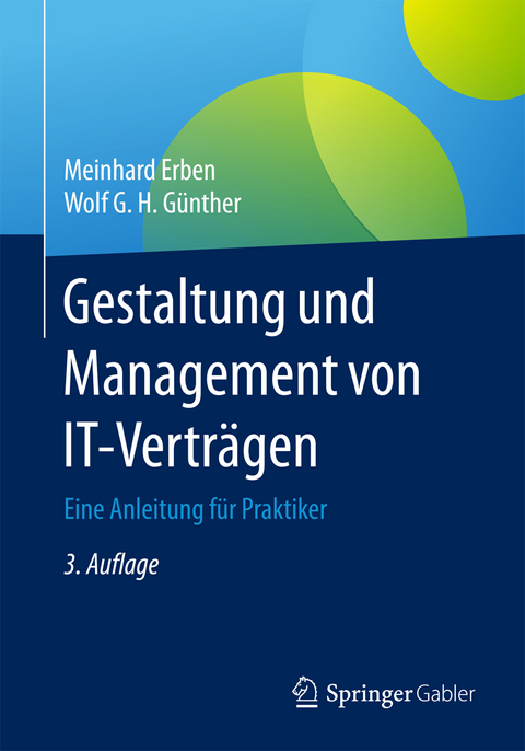 Gestaltung und Management von IT-Verträgen - Meinhard Erben, Wolf G. H. Günther