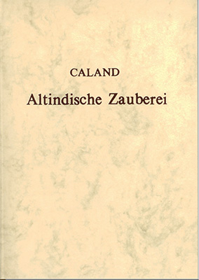 Altindische Zauberei - Wilhelm Caland