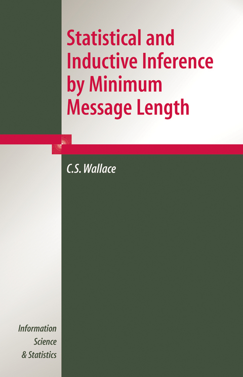 Statistical and Inductive Inference by Minimum Message Length - C.S. Wallace