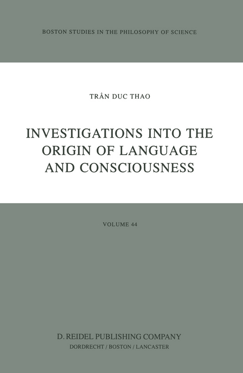 Investigations into the Origin of Language and Consciousness -  Trân Duc Thao