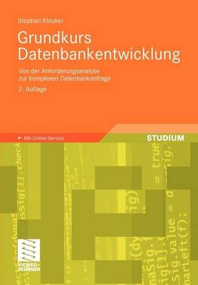 Grundkurs Datenbankentwicklung - Stephan Kleuker