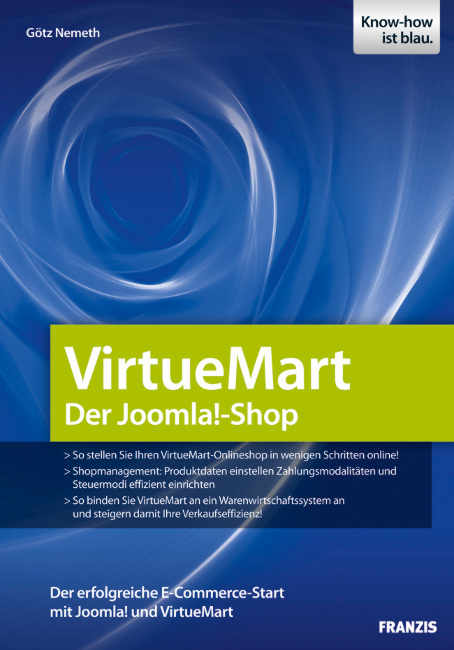 Online-Shops mit Joomla! und VirtueMart - Götz Nemeth