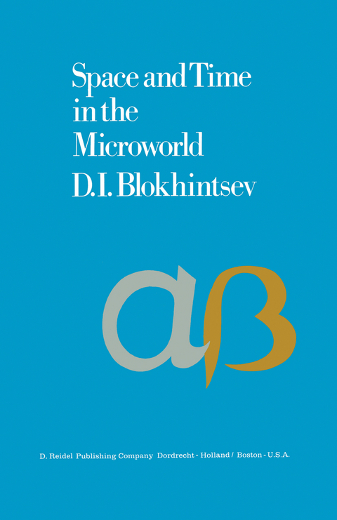 Space and Time in the Microworld - D.I. Blokhintsev