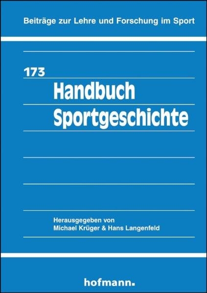 Handbuch Sportgeschichte - Michael Krüger, Hans Langenfeld