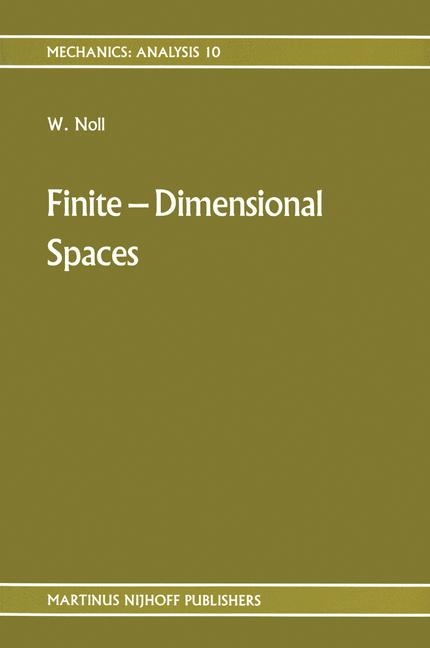 Finite Dimensional Spaces - W. Noll