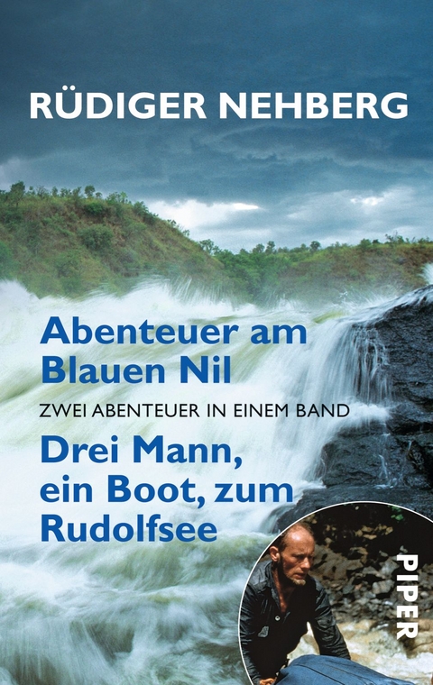 Abenteuer am Blauen Nil • Drei Mann, ein Boot, zum Rudolfsee - Rüdiger Nehberg